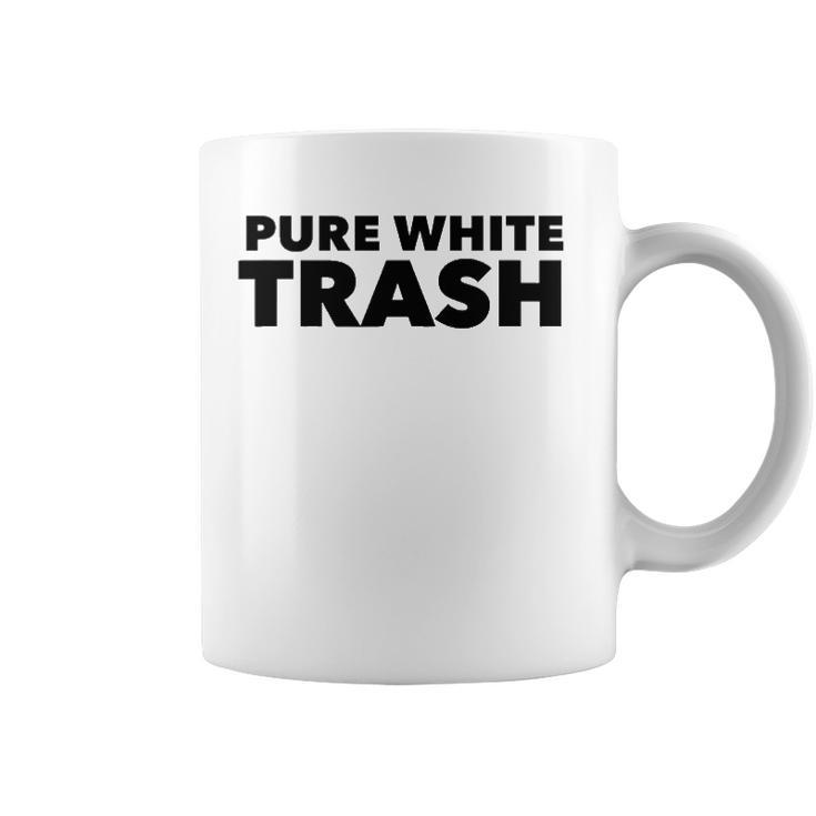 Pure White Trash Funny Redneck Coffee Mug