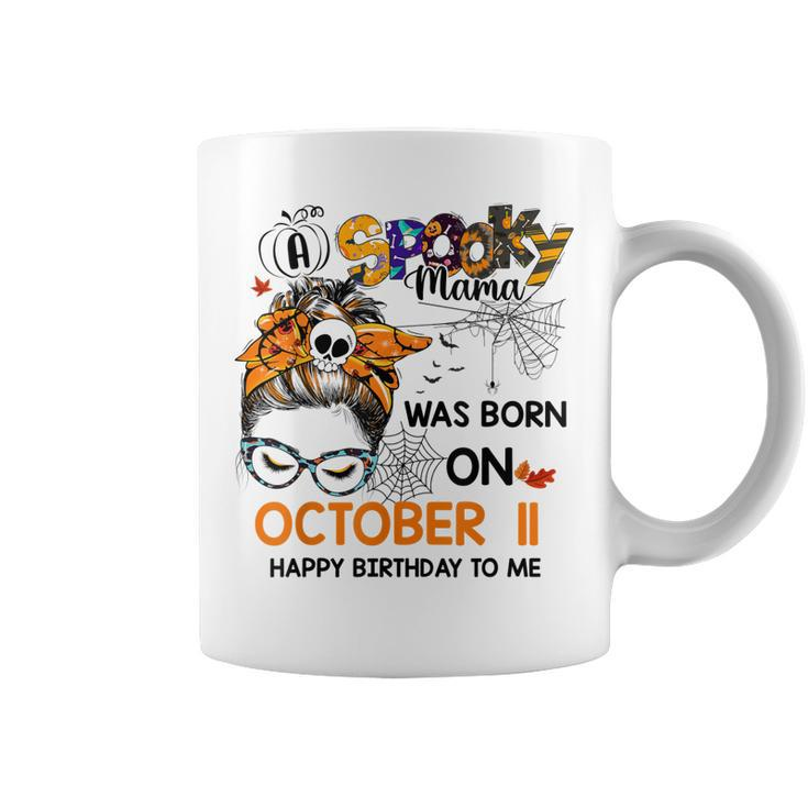 Spooky Mama Born On October 11St Birthday Bun Hair Halloween  Coffee Mug