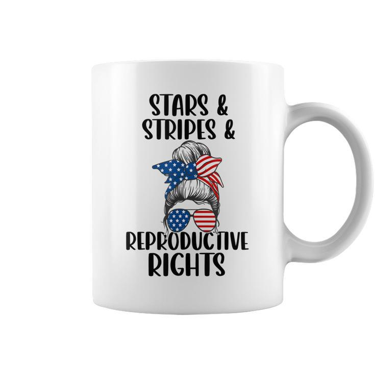 Stars Stripes Reproductive Rights 4Th Of July Messy Bun  Coffee Mug