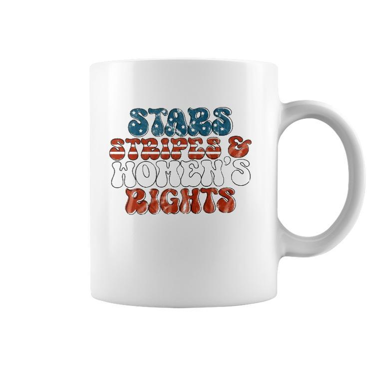 Stars Stripes Women&8217S Rights Patriotic 4Th Of July Pro Choice 1973 Protect Roe Coffee Mug