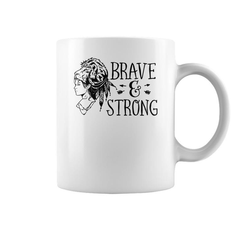 Strong Woman Brave And Strong Black Design Coffee Mug
