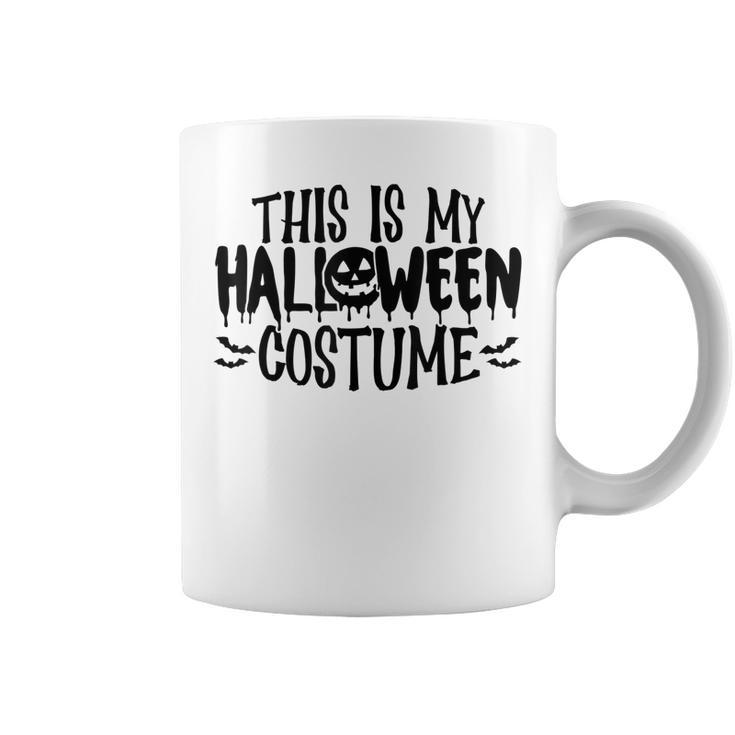 This Is My Halloween Costume  Funny Halloween Men Women  Coffee Mug