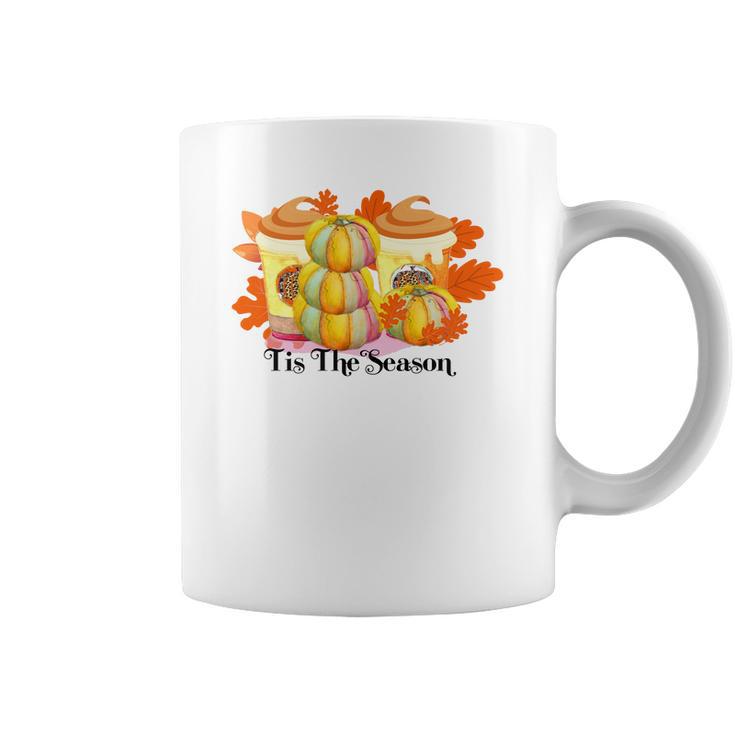 Tis The Season Pumpkin Pie Latte Drink Fall Coffee Mug