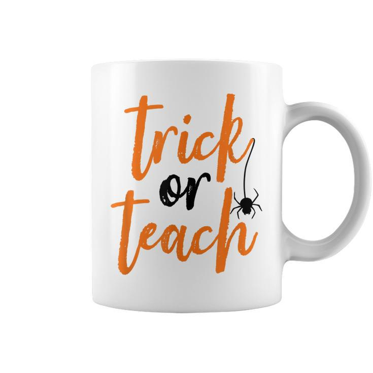 Trick Or Teach  Teacher Halloween Design  Coffee Mug