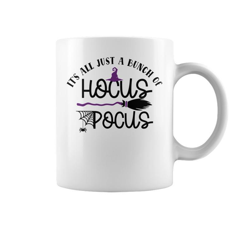 Witch Broom Its Just A Bunch Of Hocus Pocus Halloween Coffee Mug