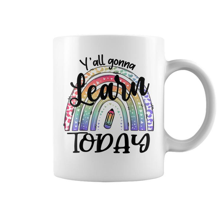 Yall Gonna Learn Today Funny Back To School Tie Dye Rainbow  Coffee Mug