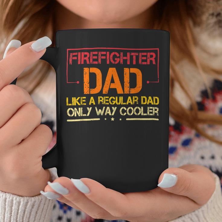 Firefighter Funny Firefighter Dad Like A Regular Dad Fireman Fathers Day Coffee Mug