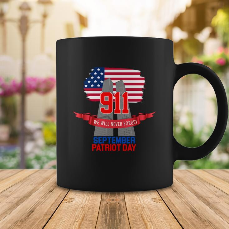 911 We Will Never Forget September 11Th Patriot Day Coffee Mug Unique Gifts