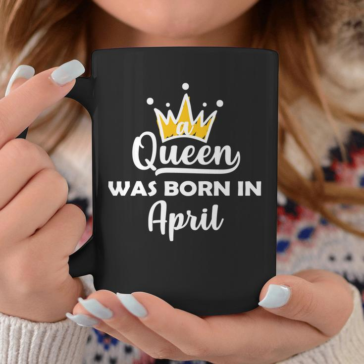 A Queen Was Born In April Birthday Graphic Design Printed Casual Daily Basic Coffee Mug Personalized Gifts