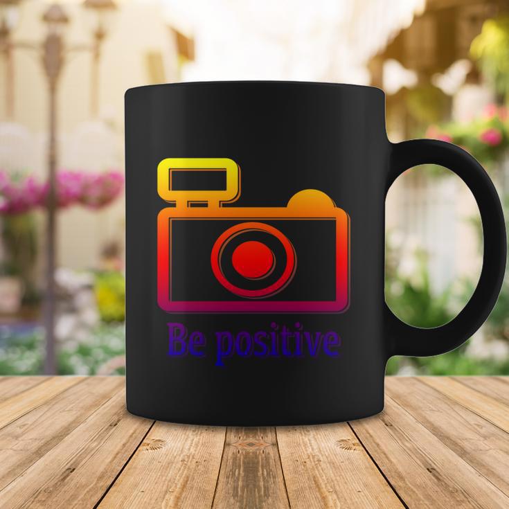 Be Positive Photographer Gift Coffee Mug Unique Gifts