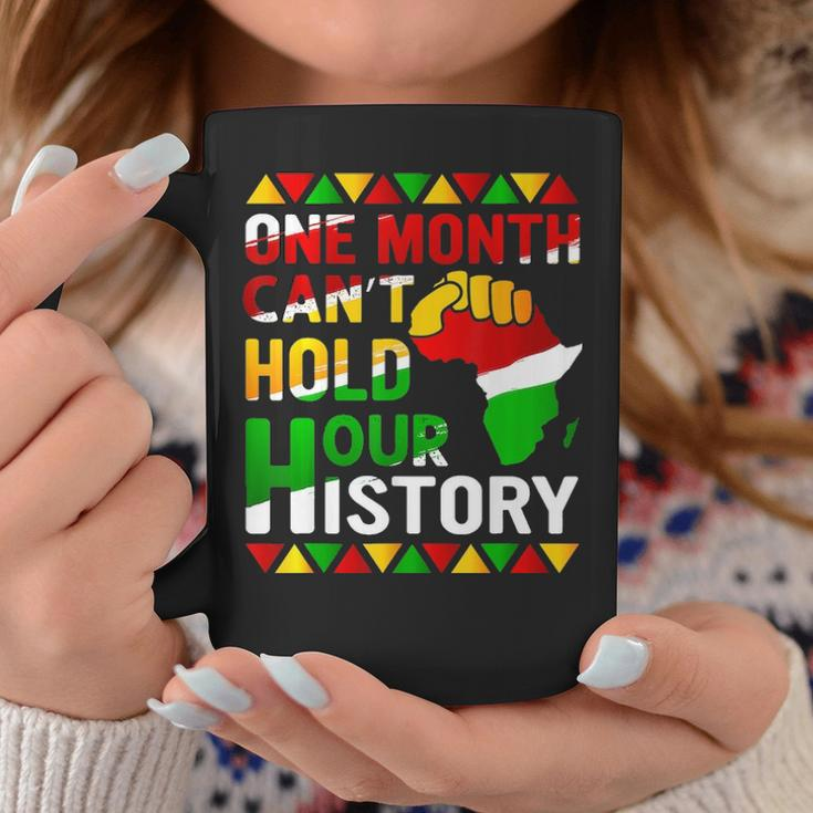 Black History Month One Month Cant Hold Our History Coffee Mug Personalized Gifts