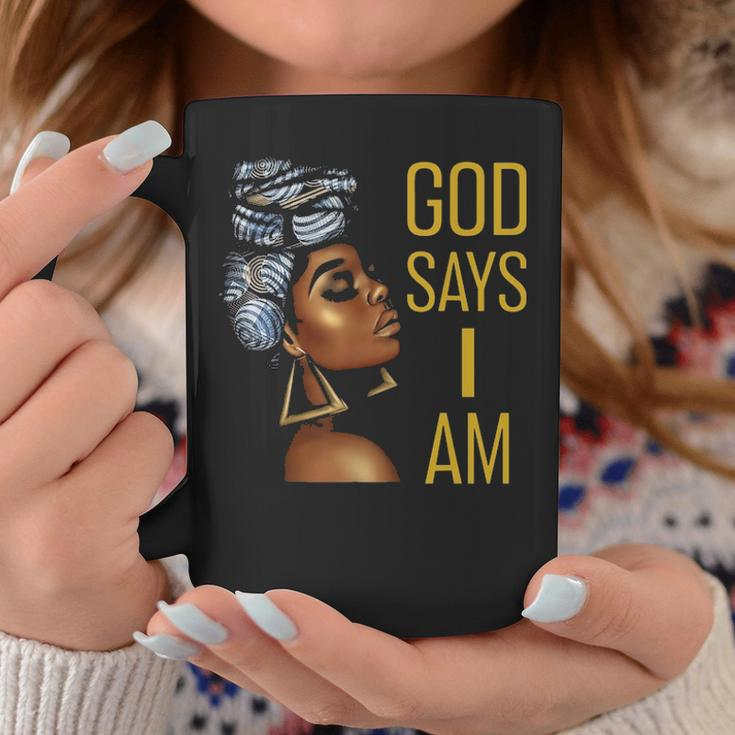 Black Women God Says I Am Black Melanin History Month Pride Coffee Mug Personalized Gifts