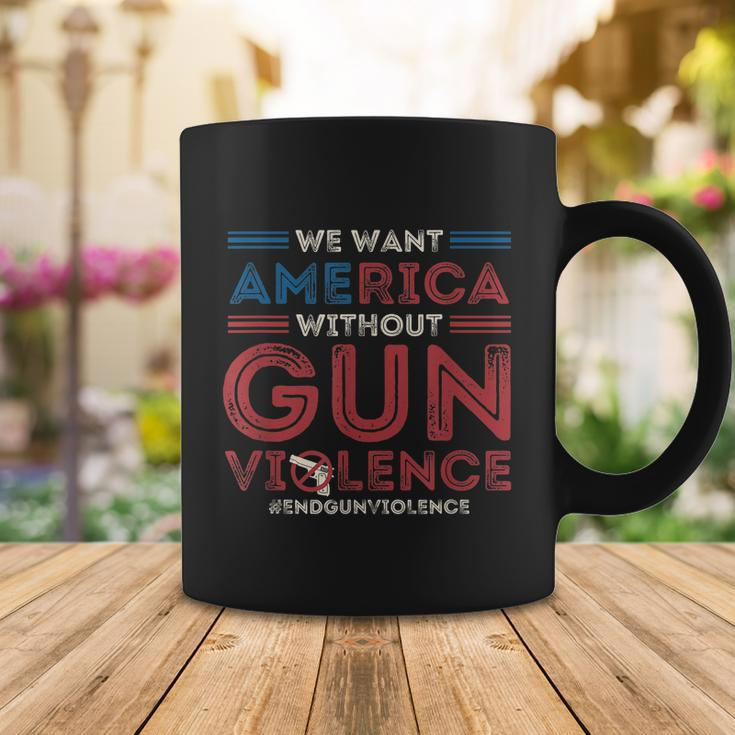 Chicago End Gun Violence Shirt We Want America Without Gun Violence Coffee Mug Unique Gifts