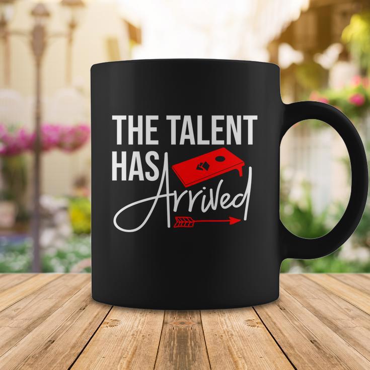 Cornhole The Talent Has Arrived Gift Coffee Mug Unique Gifts