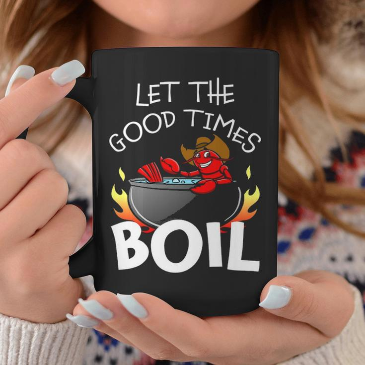 Crawfish Let The Good Times Boil Crayfish Coffee Mug Personalized Gifts