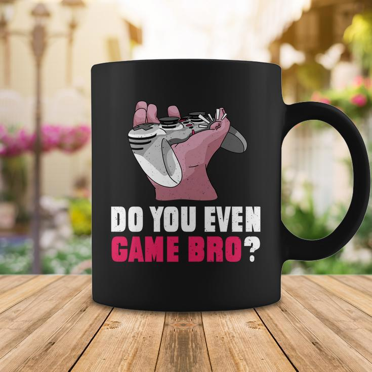 Do You Even Game Bro Funny Gamer Coffee Mug Unique Gifts