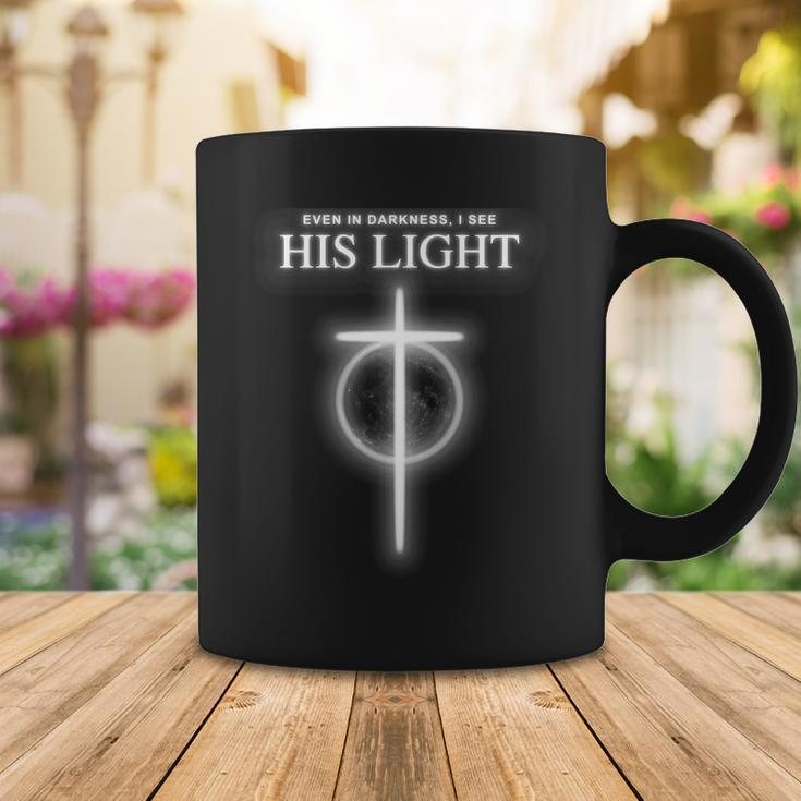Even In The Darkness I See His Light Jesus Christian Tshirt Coffee Mug Unique Gifts
