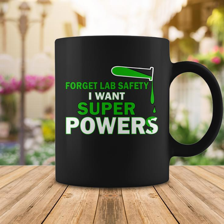 Forget Lab Safety I Want Superpowers Tshirt Coffee Mug Unique Gifts