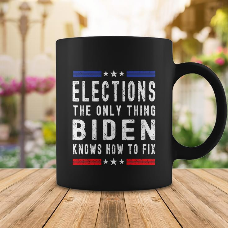 Funny Anti Biden Elections The Only Thing Biden Knows How To Fix Coffee Mug Unique Gifts