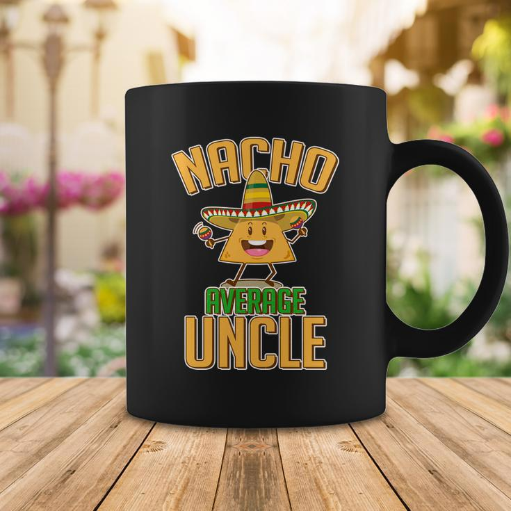 Funny Family Nacho Average Uncle Tshirt Coffee Mug Unique Gifts