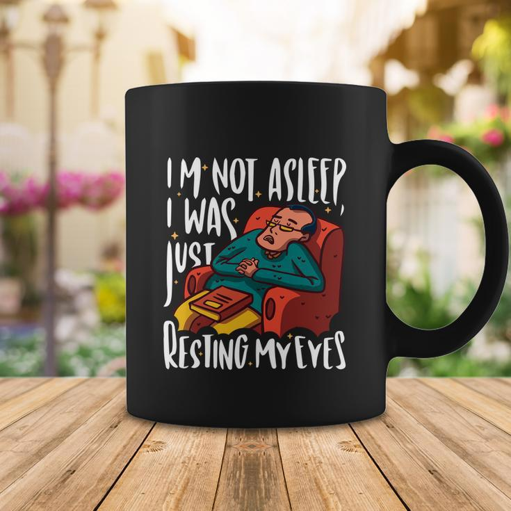 Funny Im Not Sleeping I Was Just Resting My Eyes Gift Coffee Mug Unique Gifts