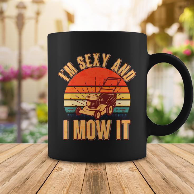 Funny Im Sexy And I Mow It Vintage Tshirt Coffee Mug Unique Gifts