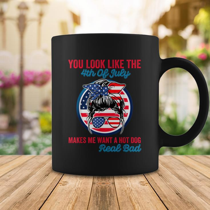 Funny You Look Like The 4Th Of July Makes Me Want A Hot Dog V2 Coffee Mug Unique Gifts