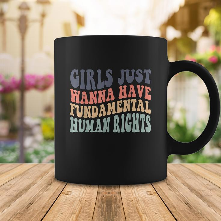 Girls Just Wanna Have Fundamental Rights Feminist Coffee Mug Unique Gifts