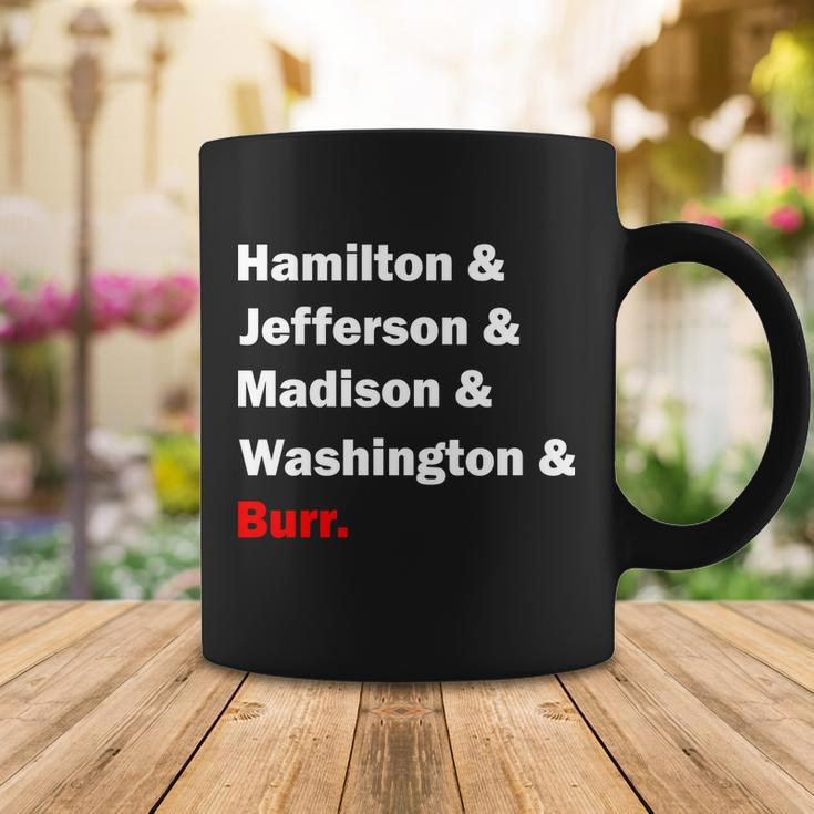 Hamilton & Jefferson & Madison & Washington & Burr Tshirt Coffee Mug Unique Gifts