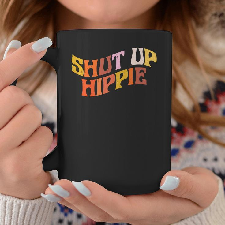 Hippie Funny Shut Up Hippie Official Design Coffee Mug Funny Gifts