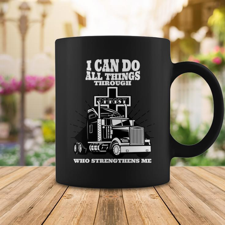 I Can Do All Things Through Christ Truck Driver Coffee Mug Unique Gifts