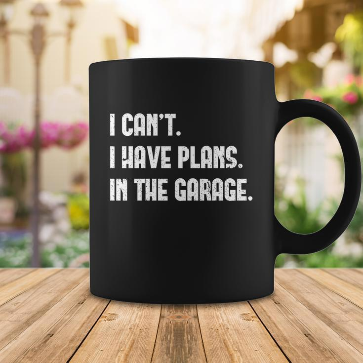 I Cant I Have Plans In The Garage Car Mechanic Design Print Gift Coffee Mug Unique Gifts