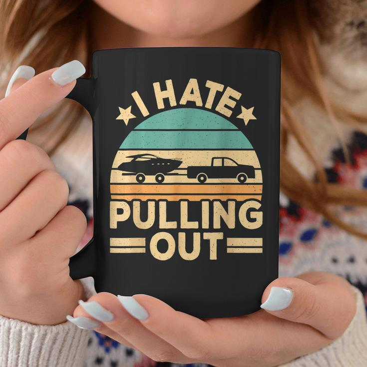 I Hate Pulling Out Boating Funny Retro Boat Captain V2 Coffee Mug Personalized Gifts