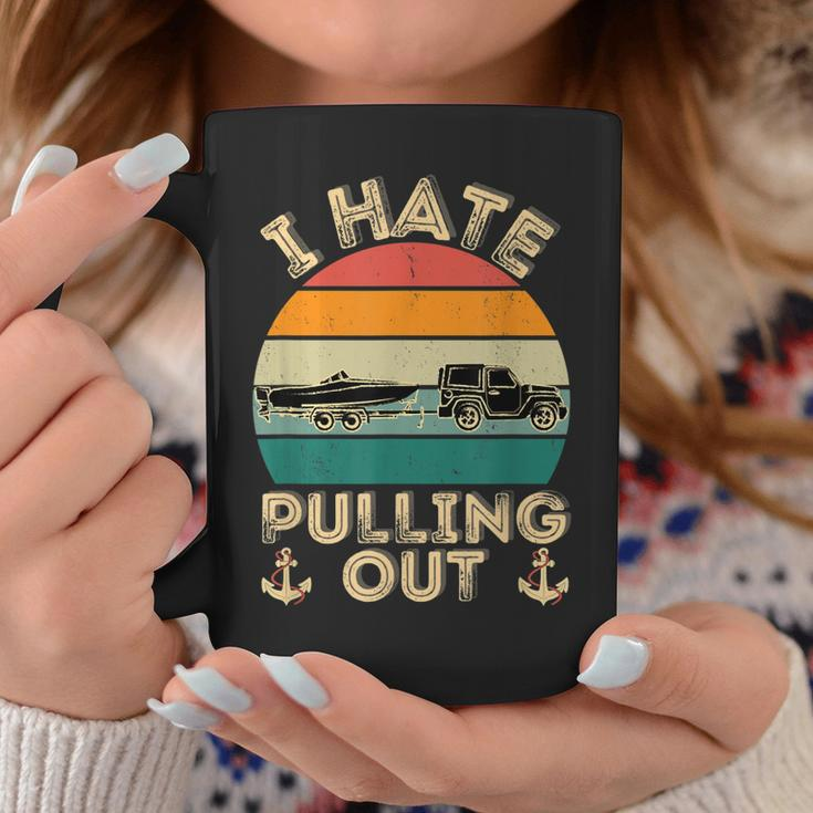 I Hate Pulling Out Boating Funny Retro Vintage Boat Captain Coffee Mug Personalized Gifts