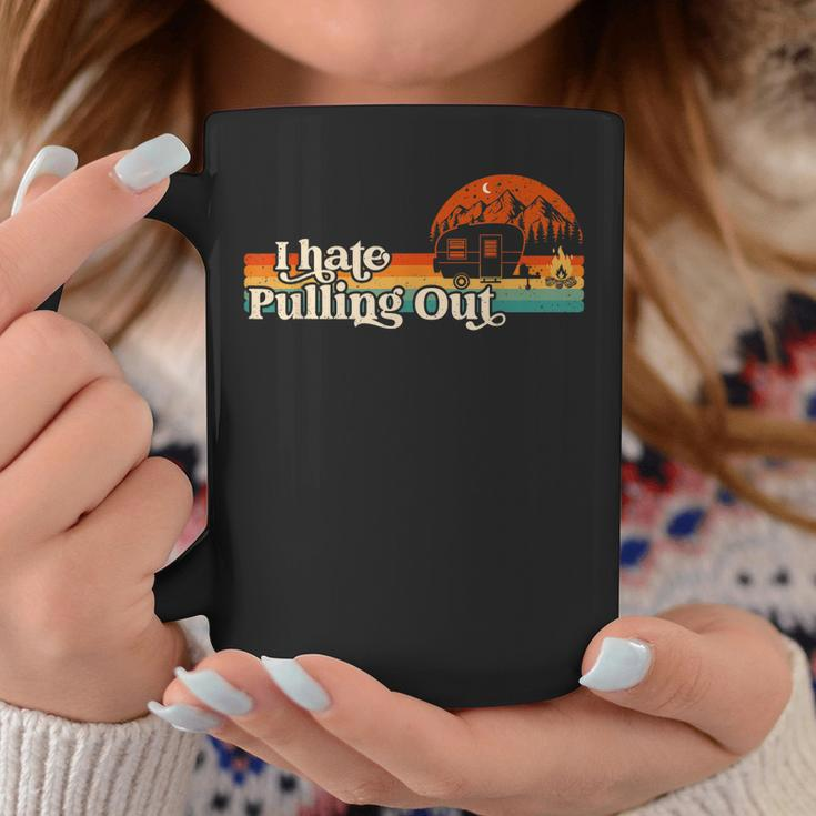 I Hate Pulling Out Funny Camping Retro Vintage Camper Coffee Mug Personalized Gifts