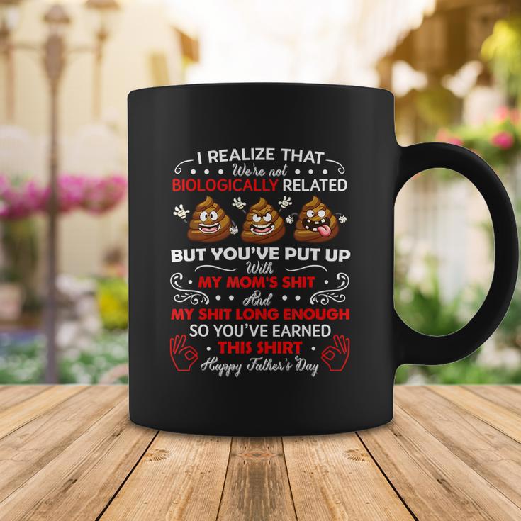 I Realize That Were Not Biologically Related Funny Stepdad Coffee Mug Unique Gifts