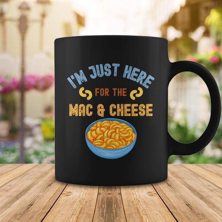 Im Just Here For The Mac And Cheese Funny Food Humor Coffee Mug Unique Gifts