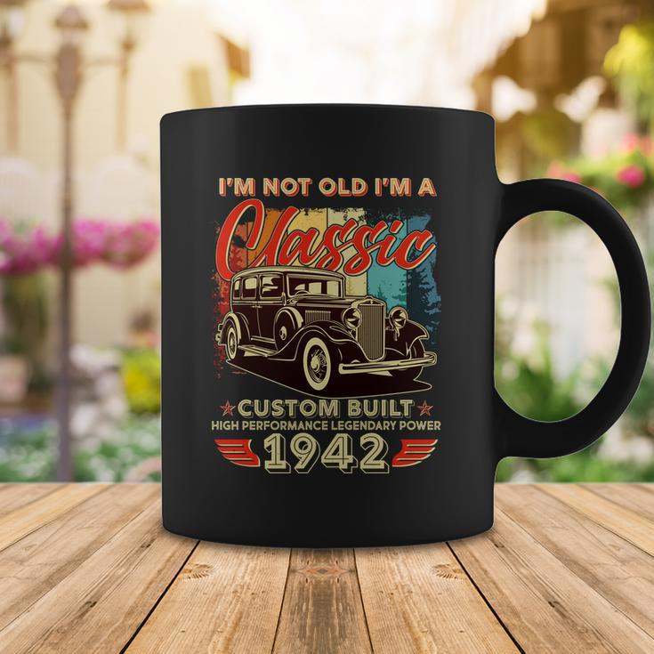 Im Not Old Im A Classic 1942 Custom Built 80Th Birthday Coffee Mug Unique Gifts