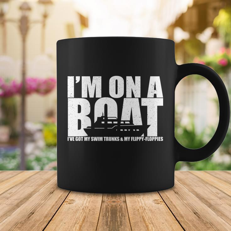 Im On A Boat Funny Cruise Vacation Tshirt Coffee Mug Unique Gifts