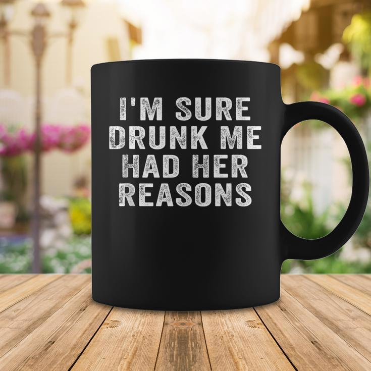 Im Sure Drunk Me Had Her Reasons Funny Retro Vintage Coffee Mug Funny Gifts