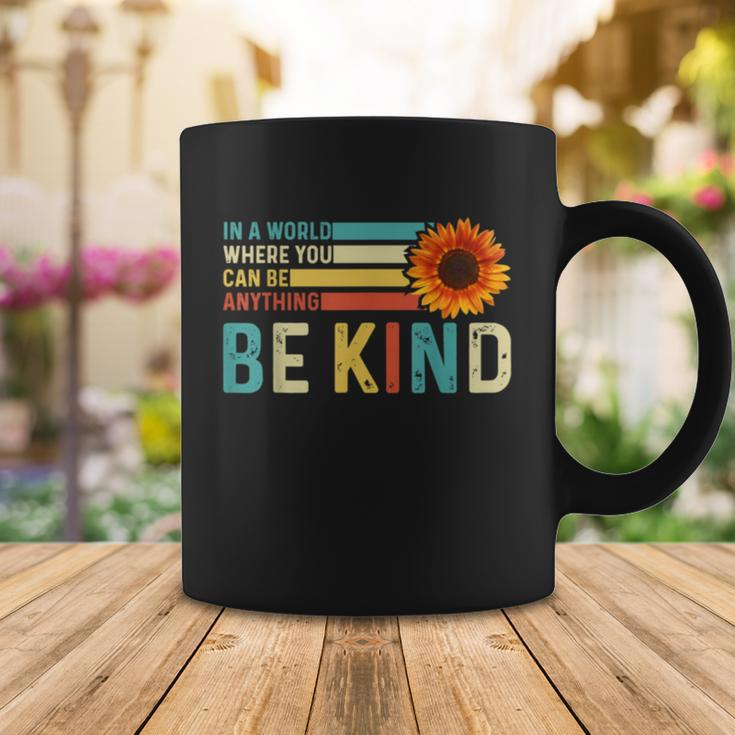 In A World Where You Can Be Anything Be Kind Kindness Coffee Mug Unique Gifts