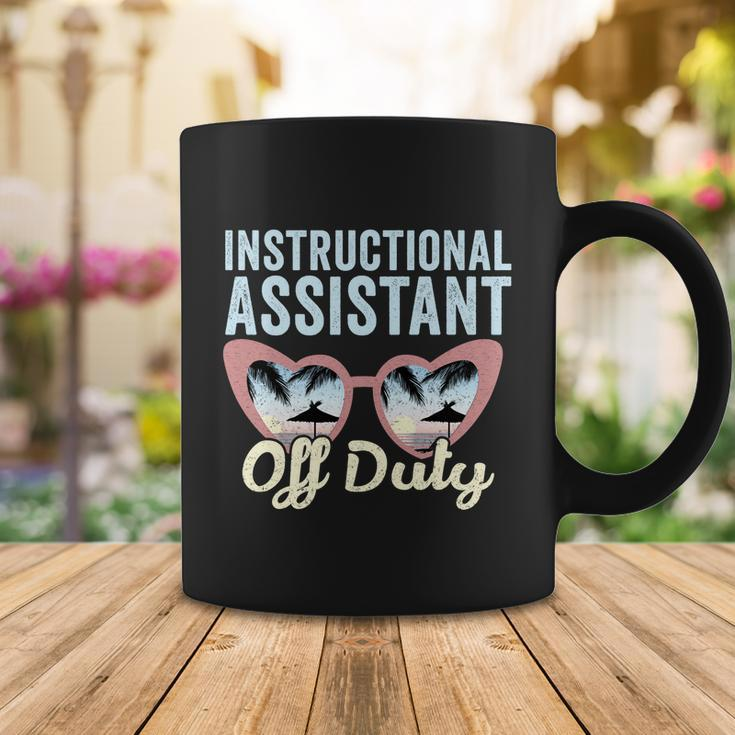 Instructional Assistant Off Duty Happy Last Day Of School Gift V2 Coffee Mug Unique Gifts