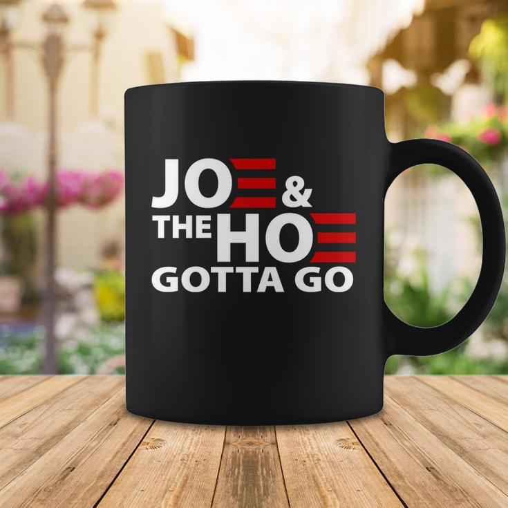 Joe And The Ho Gotta Gotta Go Funny Anti Biden Harris Coffee Mug Unique Gifts
