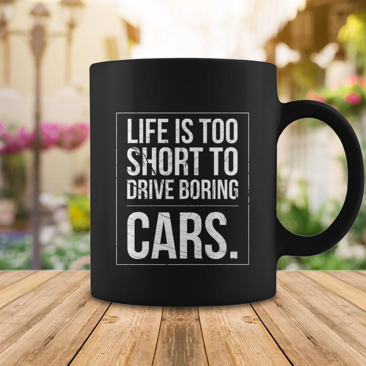Life Is Too Short To Drive Boring Cars Funny Car Quote Distressed Coffee Mug Unique Gifts