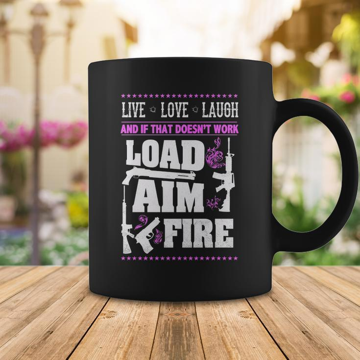 Live Love Laugh - Load Aim Fire Coffee Mug Funny Gifts