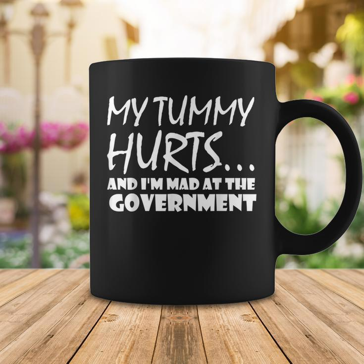Mens My Tummy Hurts And Im Mad At Government Quote Funny Meme Coffee Mug Funny Gifts