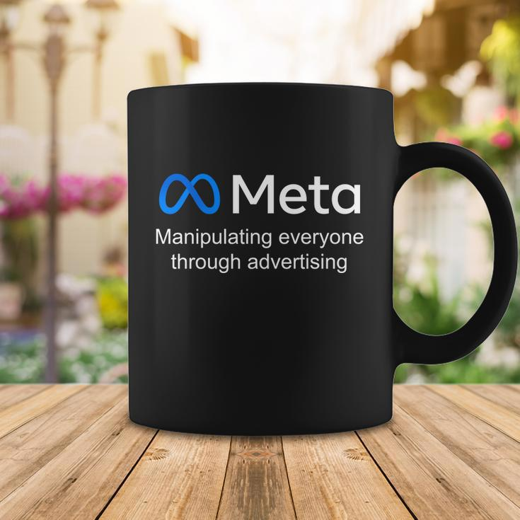 Meta Manipulating Everyone Through Advertising Coffee Mug Unique Gifts