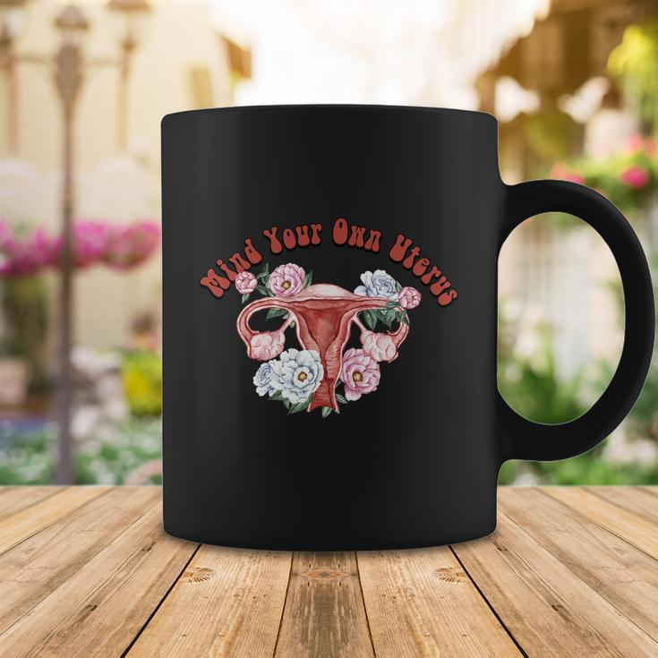 Mind Your Own Uterus Pro Choice Feminist V2 Coffee Mug Unique Gifts
