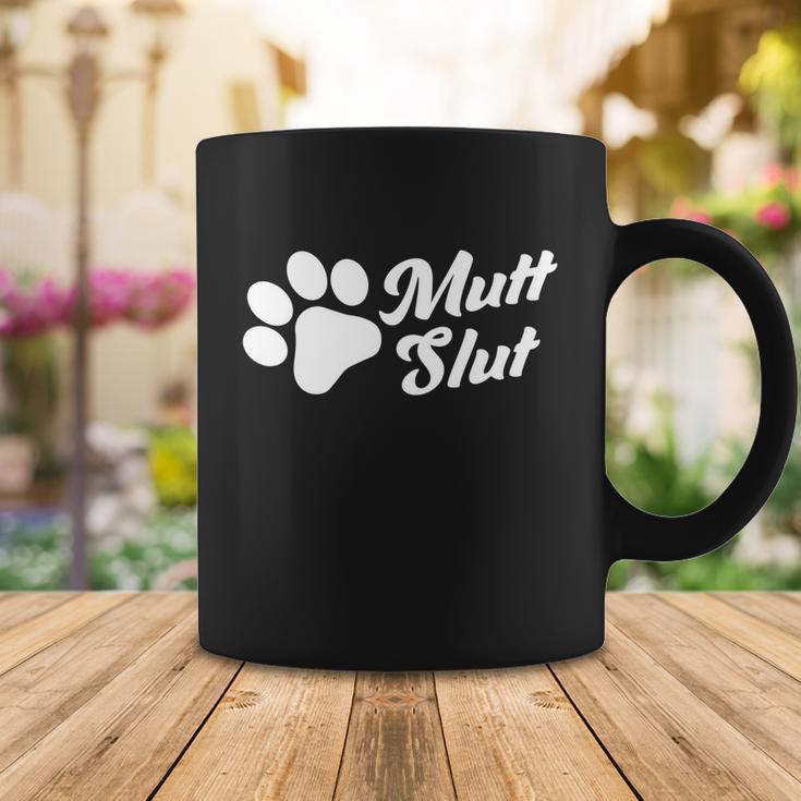 Mutt Slut Funny Adopt A Dog Gift Funny Animal Rescue Dog Paw Gift Tshirt Coffee Mug Unique Gifts