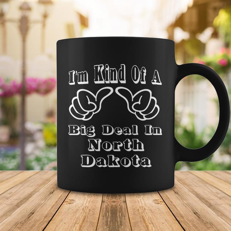 North Dakota Big Deal Coffee Mug Unique Gifts